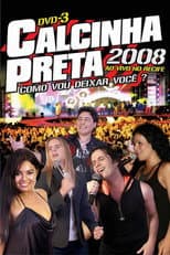 Poster for Calcinha Preta - Como Vou Deixar Você? (Ao Vivo em Recife)