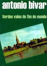 Poster for Verdes Vales do Fim do Mundo