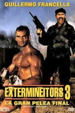 Poster for Extermineitors III: The Final Fight