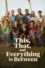 Poster for This, That, and Everything in Between