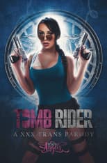 Poster for Tomb Rider: A XXX Trans Parody