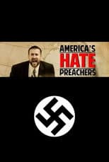 Poster for America's Hate Preachers