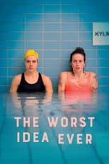 Poster for The Worst Idea Ever