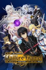 Poster for Failure Frame: I Became the Strongest and Annihilated Everything with Low-Level Spells