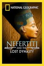 Poster for Nefertiti and the Lost Dynasty