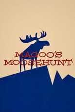 Poster for Magoo's Moose Hunt