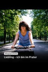 Poster for Alltagsgeschichte – Liebling, ich bin im Prater