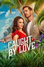 Poster for Caught by Love