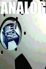 Poster for Analog: The Art & History Of Reel-To-Reel Tape Recording