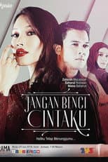 Poster for Jangan Benci Cintaku