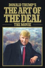 Poster for Donald Trump's The Art of the Deal: The Movie