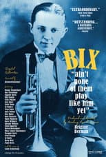 Poster for Bix: Ain't None of Them Play Like Him Yet