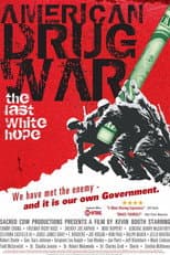 Poster for American Drug War: The Last White Hope