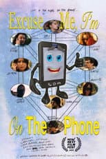 Poster for Excuse Me, I'm On The Phone