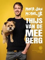 Poster for Thijs van de Meeberg: Meer dan Mogelijk