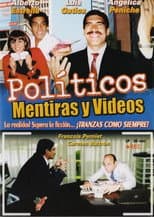 Poster for Políticos, mentiras y videos