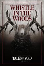 Poster for Tales from the Void: Whistle in the Woods