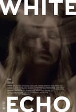 Poster for White Echo