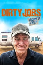 Poster for Dirty Jobs: Rowe'd Trip