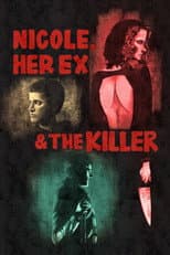 Poster for Nicole, Her Ex & the Killer