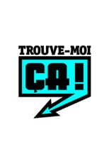Poster for Trouve-moi ça !