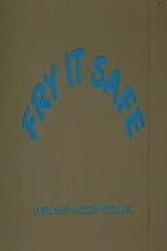 Poster for Fry It Safe