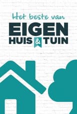 Poster for Het Beste Van Eigen Huis & Tuin