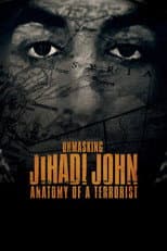 Poster for Unmasking Jihadi John: Anatomy of a Terrorist