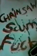 Poster for Chainsaw Scumfuck