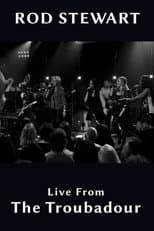 Poster for Rod Stewart - Live From The Troubadour