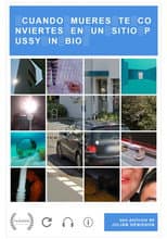 Poster for Cuando te mueres te conviertes en un sitio Pussy in Bio