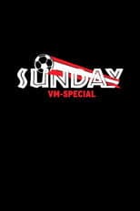 Poster for Sunday - VM Special