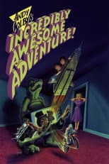 Poster for Andy Colby’s Incredibly Awesome Adventure