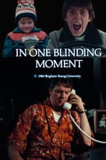 Poster for In One Blinding Moment