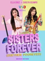Poster for Sisters Forever