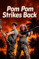 Poster for Pom Pom Strikes Back
