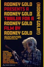 Poster for Rodney Gold Presents A Rodney Gold Trailer for A Rodney Gold Film by Rodney Gold (Rodney Gold!!)