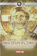 Poster for From Jesus to Christ The First Christians