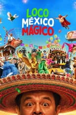 Poster for Loco México Mágico