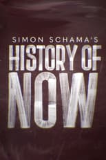 Poster for Simon Schama's History of Now