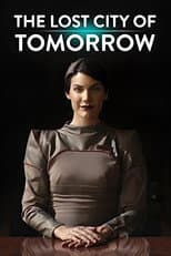 Poster for The Lost City of Tomorrow