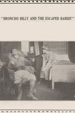 Poster for Broncho Billy and the Escaped Bandit