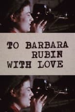 Poster for To Barbara Rubin with Love