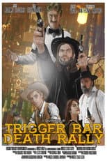 Poster for Trigger Bar Death Rally