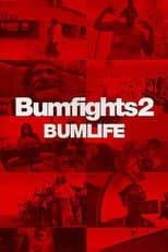 Poster for Bumfights Vol. 2: Bumlife