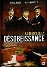 Poster for Le temps de la désobéissance