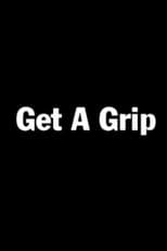 Poster for Get a Grip