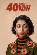 Poster for 40 Days Of House Party