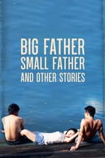 Poster for Big Father, Small Father and Other Stories