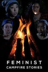 Poster for Feminist Campfire Stories